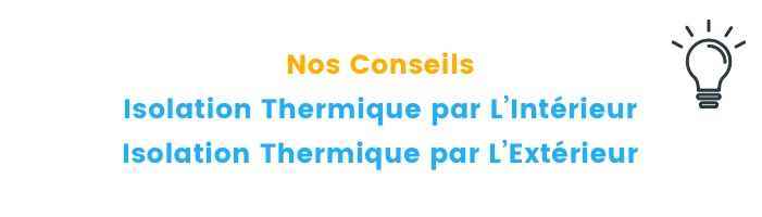 Nos conseils Isolation Thermique par l’Intérieur – Isolation Thermique par l’Extérieur